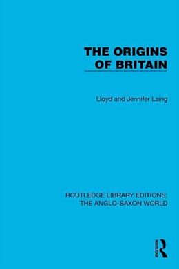 Couverture cartonnée The Origins of Britain de Lloyd and Jennifer Laing