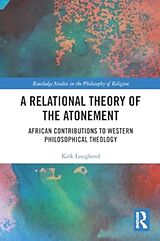 Couverture cartonnée A Relational Theory of the Atonement de Kirk Lougheed