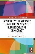 Couverture cartonnée Associative Democracy and the Crises of Representative Democracies de Bader Veit, Maussen Marcel