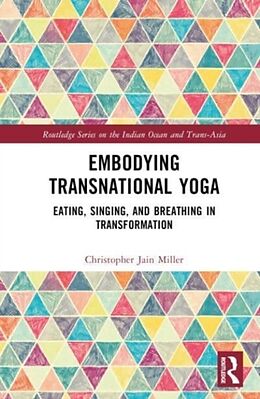 Livre Relié Embodying Transnational Yoga de Christopher Jain Miller