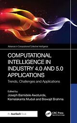 Livre Relié Computational Intelligence in Industry 4.0 and 5.0 Applications de Joseph Bamidele Muduli, Kamalakanta (The Awotunde