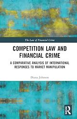 Livre Relié Competition Law and Financial Crime de Diana Johnson