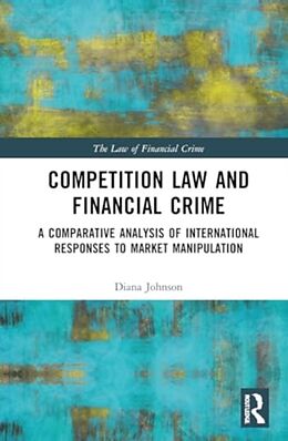 Livre Relié Competition Law and Financial Crime de Diana Johnson