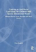 Livre Relié Creating an Anti-Racist Curriculum for Children with Special Educational Needs de Priya Bhagrath