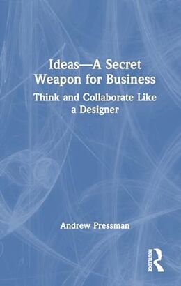 Livre Relié IdeasA Secret Weapon for Business de Andrew Pressman