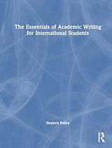 Livre Relié The Essentials of Academic Writing for International Students de Stephen Bailey