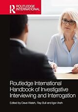 Livre Relié Routledge International Handbook of Investigative Interviewing and Interrogation de Dave Bull, Ray Areh, Igor Walsh