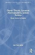 Couverture cartonnée Queer Theory, Lacanian Psychoanalysis, Sexual Politics de Luiz Valle Junior