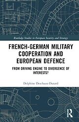 Livre Relié French-German Military Cooperation and European Defence de Delphine Deschaux-Dutard