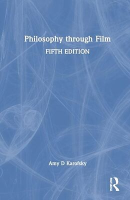 Livre Relié Philosophy through Film de Karofsky Amy