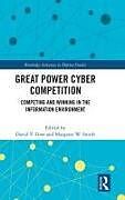 Fester Einband Great Power Cyber Competition von David V. (Kings College London, Uk) Smith, M Gioe
