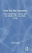 Livre Relié How We See Ourselves de David Cohen