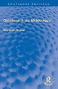 Couverture cartonnée Childhood in the Middle Ages de Shulamith Shahar