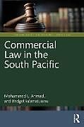 Couverture cartonnée Commercial Law in the South Pacific de Mohammed L. Ahmadu, Bridget Faamatuainu