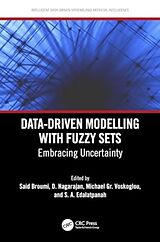 Fester Einband Data-Driven Modelling with Fuzzy Sets von Said Nagarajan, D. Voskoglou, Michael Gr. Broumi