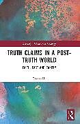 Couverture cartonnée Truth Claims in a Post-Truth World de Erkan Ali