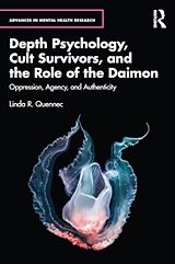 Couverture cartonnée Depth Psychology, Cult Survivors, and the Role of the Daimon de Linda R. Quennec