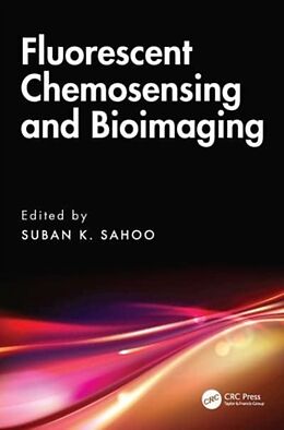 Livre Relié Fluorescent Chemosensing and Bioimaging de Suban (Svnit, India) K. Sahoo