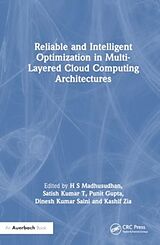 Fester Einband Reliable and Intelligent Optimization in Multi-Layered Cloud Computing Architectures von Madhusudhan (Vidyavardhaka College of Engin H. S.