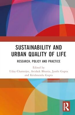 Livre Relié Sustainability and Urban Quality of Life de Uday (Bhatter College, Medinipore, Wes Chatterjee