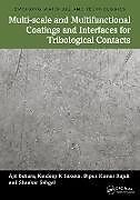 Livre Relié Multi-scale and Multifunctional Coatings and Interfaces for Tribological Contacts de Ajit (National Institute of Technology, Ro Behera