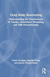 Livre Relié Deep Brain Reorienting de Corrigan Frank M., Young Hannah, Jessica Christie-Sands