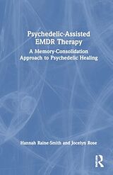 Livre Relié Psychedelic-Assisted EMDR Therapy de Hannah Raine-Smith, Jocelyn Rose