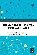 Couverture cartonnée The Criminology of Carlo Morselli - Part I de 