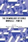 Couverture cartonnée The Criminology of Carlo Morselli - Part II de 