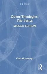 Fester Einband Queer Theologies: The Basics von Chris Greenough