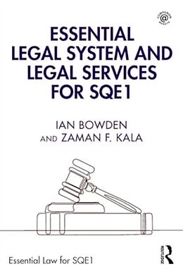 Couverture cartonnée Essential Legal System and Legal Services for SQE1 de Ian Bowden, Zaman F. Kala