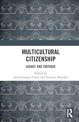 Livre Relié Multicultural Citizenship de Jean-Francois (Nazarbayev University, Kazak Caron