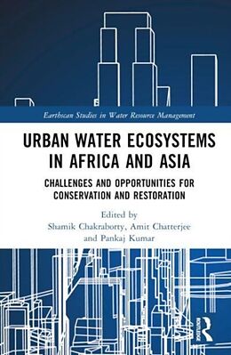 Livre Relié Urban Water Ecosystems in Africa and Asia de Shamik (United Nations University, Ja Chakraborty