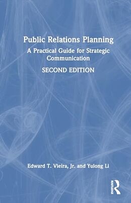 Fester Einband Public Relations Planning von Edward T. Vieira Jr., Yulong Li