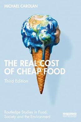 Couverture cartonnée The Real Cost of Cheap Food de Michael Carolan