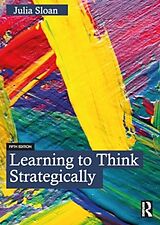 Couverture cartonnée Learning to Think Strategically de Julia Sloan