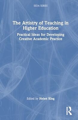 Livre Relié The Artistry of Teaching in Higher Education de Helen (University of the West of England, Br King