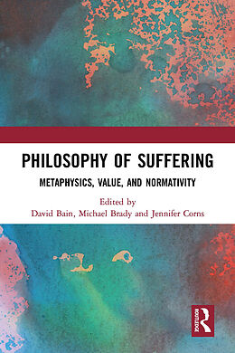 Couverture cartonnée Philosophy of Suffering de David Brady, Michael Corns, Jennifer Bain