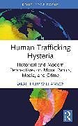 Livre Relié Human Trafficking Hysteria de Sarah Hupp Williamson