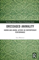 Livre Relié Dressaged Animality de Lisa Moravec