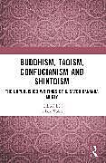 Couverture cartonnée Buddhism, Taoism, Confucianism and Shintoism de 