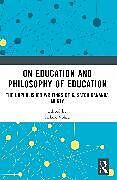 Couverture cartonnée On Education and the Philosophy of Education de 