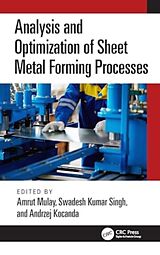 Fester Einband Analysis and Optimization of Sheet Metal Forming Processes von Amrut (Svnit,gujarat, India) Kumar Singh, S Mulay