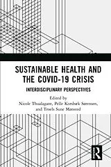 Kartonierter Einband (Kt) Sustainable Health and the Covid-19 Crisis von Nicole Korsbk Srensen, Pelle Sune Mnst Thualagant