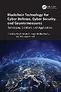 Livre Relié Blockchain Technology for Cyber Defense, Cyber Security, and Countermeasures de Naresh Pandey, Purnendu Shekhar Ahmed, Mo Kshetri