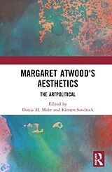 Livre Relié Margaret Atwood's Aesthetics de Dunja M. Sandrock, Kirsten Mohr