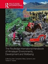 Livre Relié The Routledge International Handbook of Himalayan Environments, Development and Wellbeing de Ben Cameron, Mary Subba, Tanka Campbell