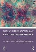 Couverture cartonnée Public International Law de Sue Kunz, Raffaela Milas, Max Gonzalez Hauck