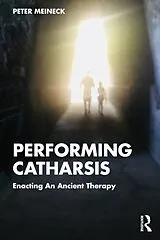 Kartonierter Einband Performing Catharsis von Meineck Peter
