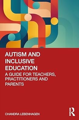 Couverture cartonnée Autism and Inclusive Education de Chandra Lebenhagen